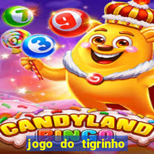 jogo do tigrinho bonus sem deposito